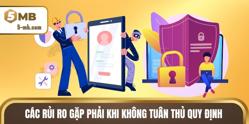 Các rủi ro gặp phải khi không tuân thủ quy định