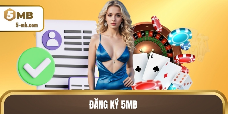 Đăng ký 5MB