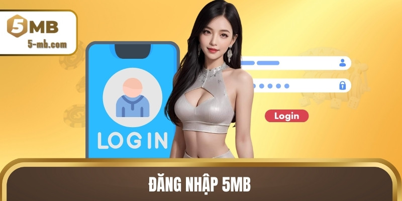 Đăng nhập 5MB