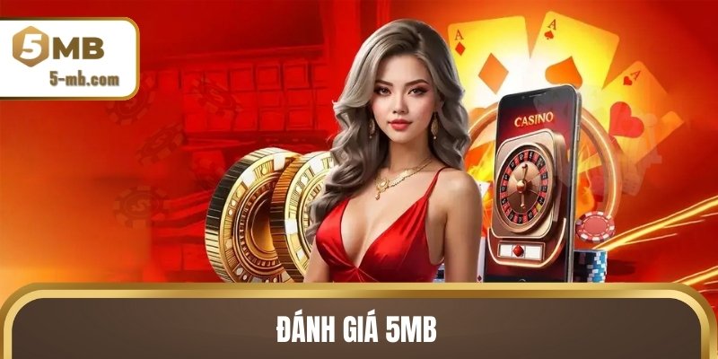 Đánh giá 5MB