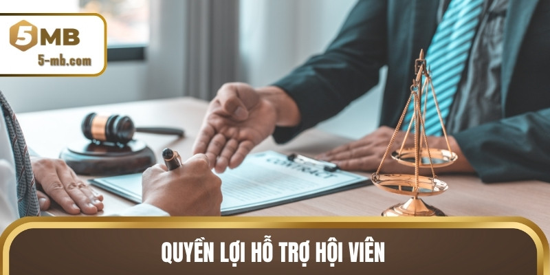 Quyền lợi hỗ trợ hội viên